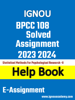 IGNOU BPCC 108 Solved Assignment 2023 2024